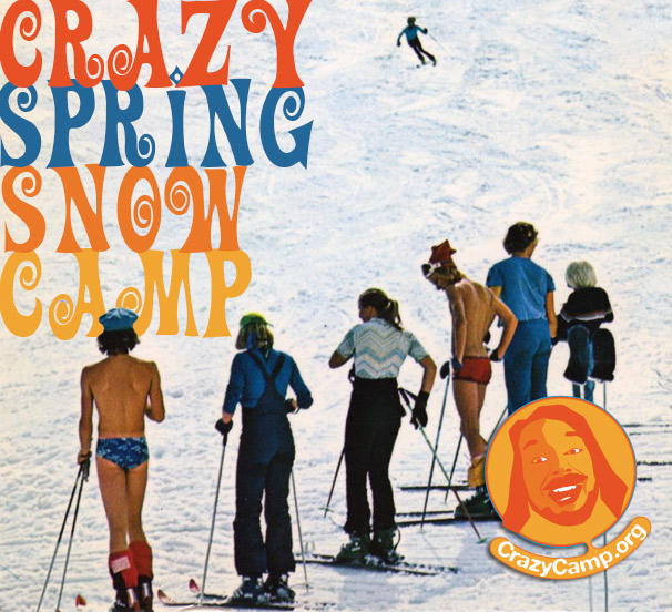 Crazy Spring Snow Camp